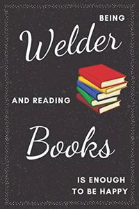 Welder & Reading Books Notebook