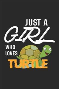 Just A Girl Who Loves Turtle