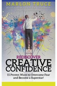 Rediscover Creative Confidence
