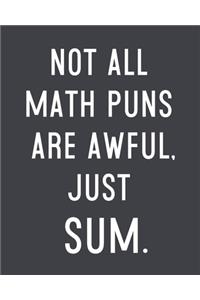 Not All Math Puns are Awful Just Sum