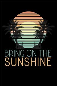 Bring On The Sunshine