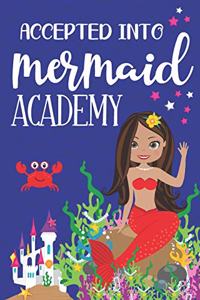 Accepted Into Mermaid Academy