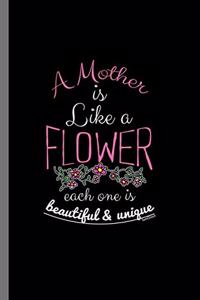 A Mother is like a Flower