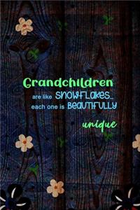 Grandchildren Are Like Snowflakes... Each One Is Beautifully Unique