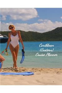 Caribbean (Eastern) Cruise Planner