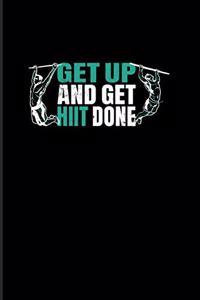 Get Up And Get Hiit Done