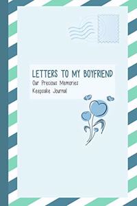 Letters to My Boyfriend, Our Precious Memories, Keepsake Journal
