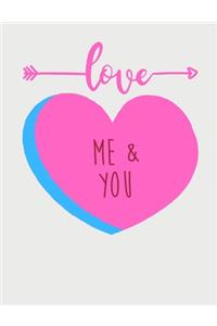 Love Me and You