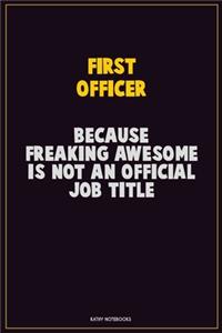 First officer, Because Freaking Awesome Is Not An Official Job Title