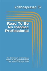 Road To Be An InfoSec Professional