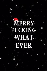 Merry Fucking Whatever