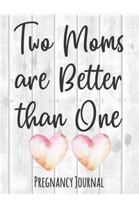 Two Moms Are Better Than One