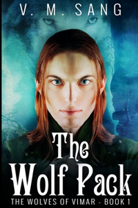The Wolf Pack (The Wolves of Vimar Book 1)