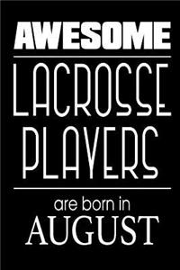 Awesome Lacrosse Players Are Born in August