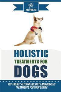 Holistic Treatments for Dogs