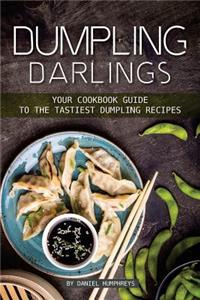 Dumpling Darlings: Your Cookbook Guide to the Tastiest Dumpling Recipes