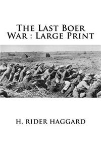 The Last Boer War: Large Print