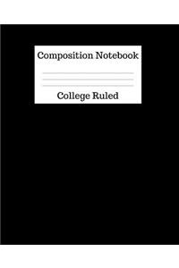 Composition Notebook College Ruled