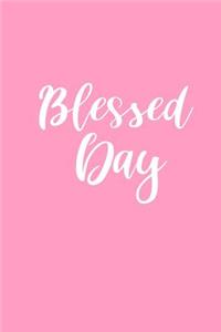 2019 Weekly Planner Inspirational Blessed Day 134 Pages
