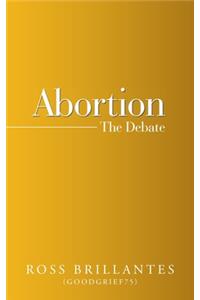 Abortion - the Debate