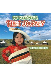 My Phenomenal Tibet Journey