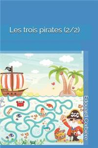 Les Trois Pirates (2/2)