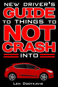 New Driver's Guide to Things to NOT Crash Into