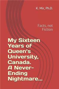 My Sixteen Years of Queen