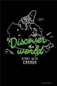 Discover the World Start with Canada