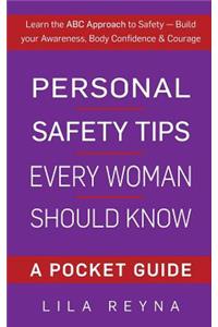 Personal Safety Tips Every Woman Should Know