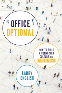 Office Optional: How to Build a Connected Culture with Virtual Teams