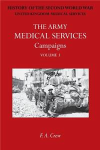 Army Medical Services: CAMPAIGNS VOL III Sicily; Italy; Greece (1944-45)Official History of the Second World War