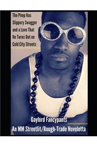 The Pimp Has Slippery Swagger and a Love That He Turns Out on Cold City Streets