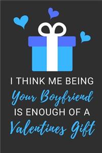 I Think Me Being Your Boyfriend