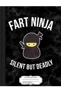 Fart Ninja Funny Composition Notebook