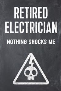 Retired Electrician Nothing Shocks Me