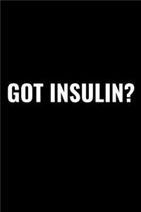 Got Insulin?