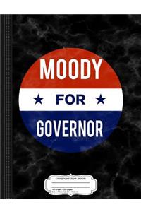 Shawn Moody for Governor of Maine Composition Notebook