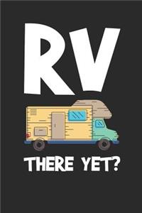 RV There Yet?