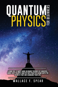 Quantum Physics for Beginners