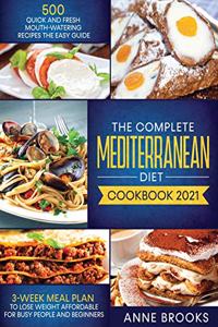 The Complete Mediterranean Diet Cookbook 2021