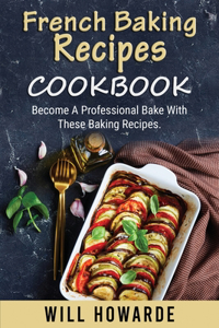 French Baking Recipes cookbook