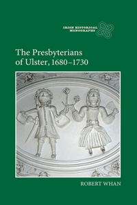 Presbyterians of Ulster, 1680-1730