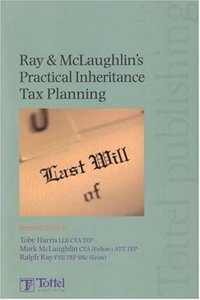Ray & McLaughlin's Practical Inheritance Tax Planning