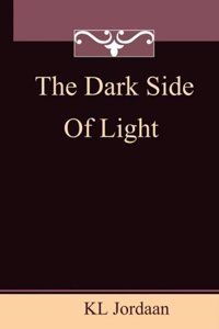 The Dark Side of Light