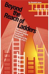Beyond the Reach of Ladders