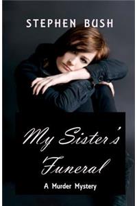 My Sister's Funeral