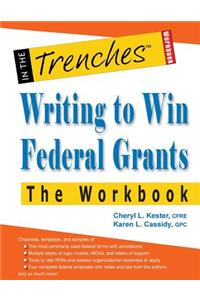 Writing to Win Federal Grants -The Workbook