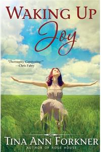 Waking Up Joy