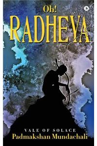 Oh! Radheya
